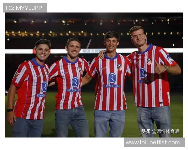 意甲激战莱比锡与马竞握手言和逆转瞬间点燃全场热情与转会传闻